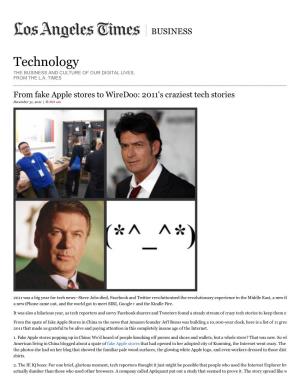 From Fake Apple Stores to Wiredoo: 2011'S Craziest Tech Stories December 31, 2011 | 6:00 Am