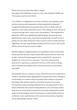 Would Colour by Any Other Name Shine As Bright? in the Light of David Batchelor’S Books on Colour: “Chromophobia” (2000), and “The Luminous and the Grey” (2014)