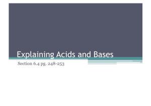 Explaining Acids and Bases Section 6.4 Pg