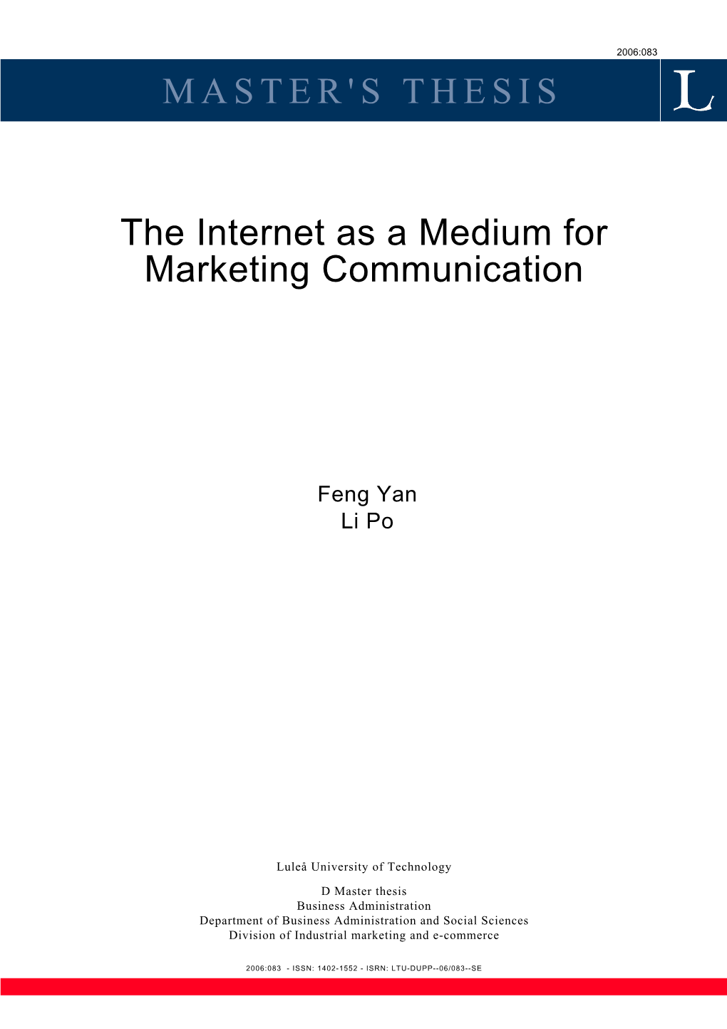 The Internet As a Medium for Marketing Communication