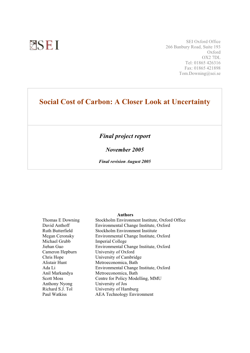 Social Cost of Carbon: a Closer Look at Uncertainty
