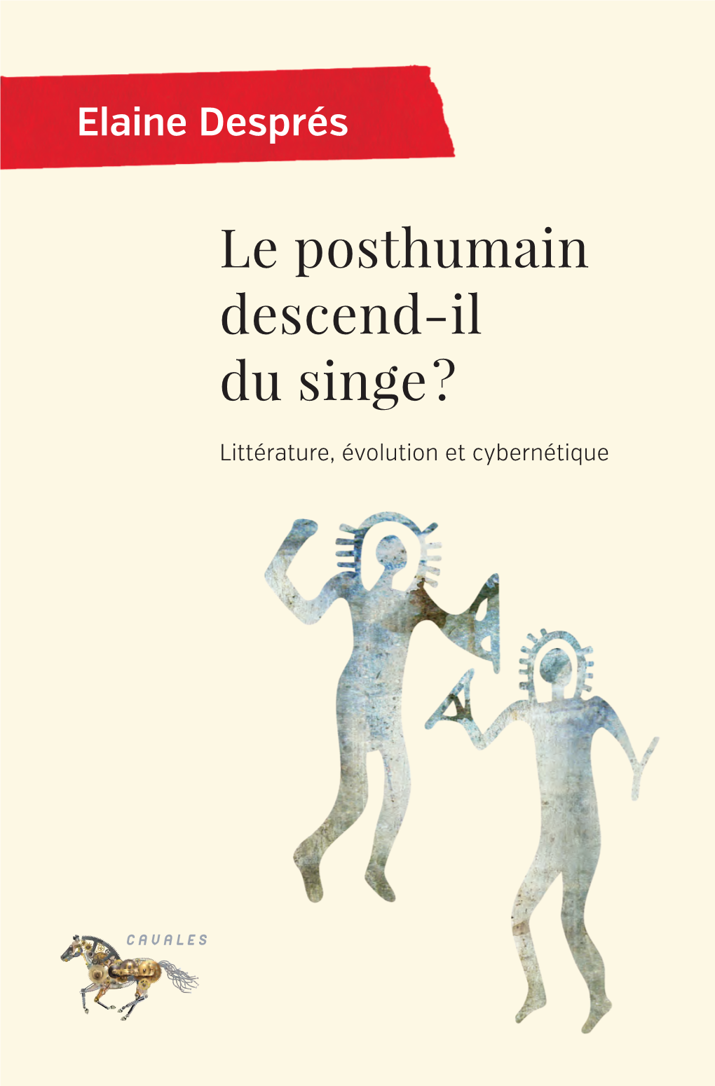 Le Posthumain Descend-Il Du Singe?