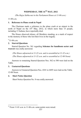 337 WEDNESDAY, the 16TH MAY, 2012 (The Rajya Sabha Met in the Parliament House at 11-00 A.M.) 11-00 A.M. 1. Reference to Plan