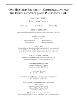 One Hundred Eighteenth Commencement and the Inauguration of James P Clements, Phd