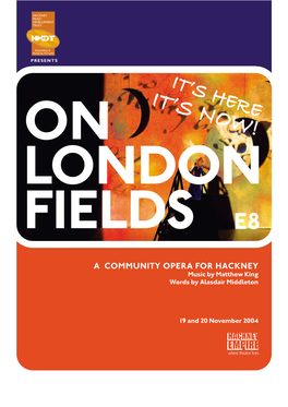 On London Fields Programme