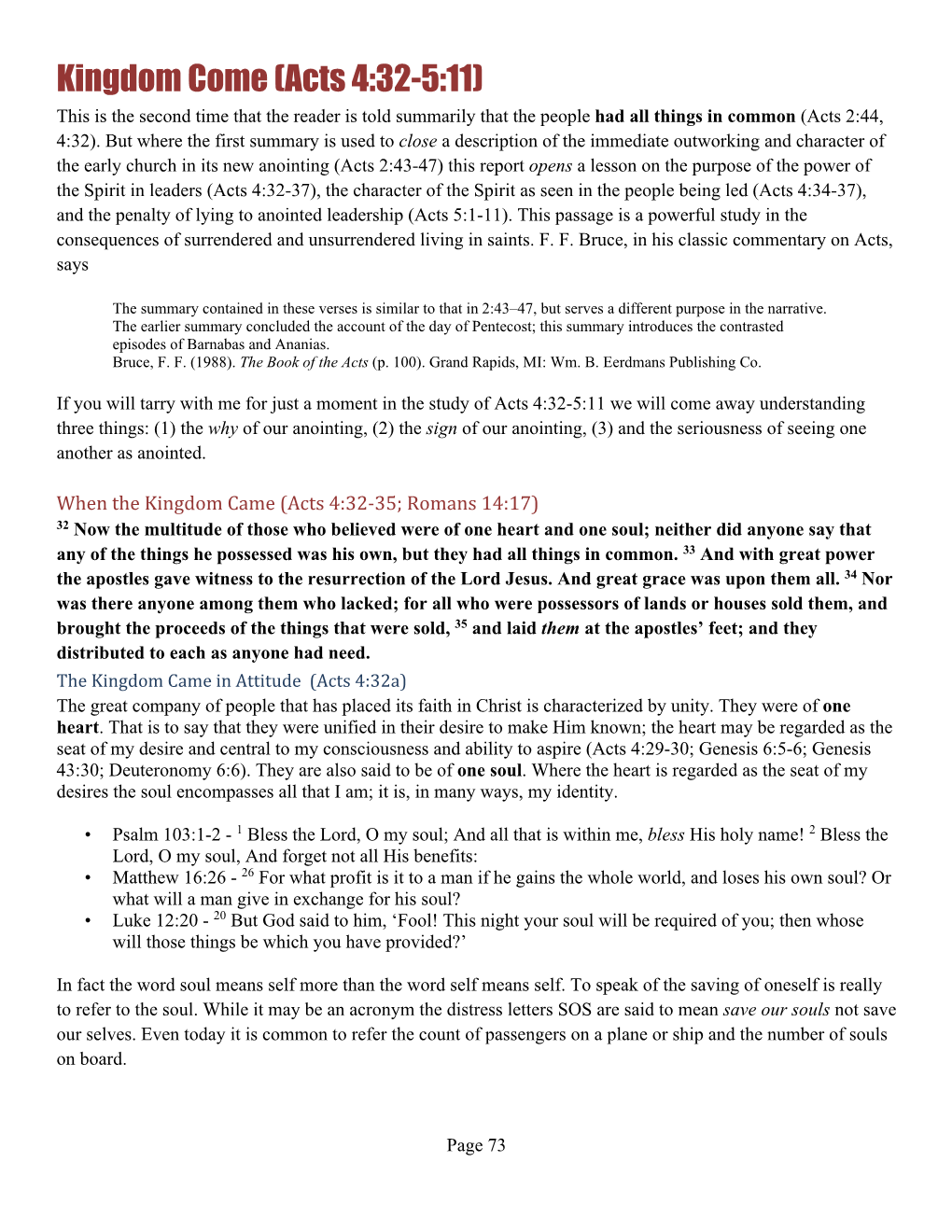 Kingdom Come (Acts 4:32-5:11) This Is the Second Time That the Reader Is Told Summarily That the People Had All Things in Common (Acts 2:44, 4:32)