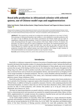 Royal Jelly Production in Africanized Colonies with Selected Queens, Use of Chinese Model Cups and Supplementation