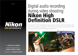 Digital Audio Recording During Video Shooting: Nikon High Definition DSLR Microphone Choice and Placement During Video Shooting and Live Recording Audio