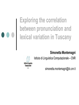 Pronunciation and Lexical Variation in Tuscany