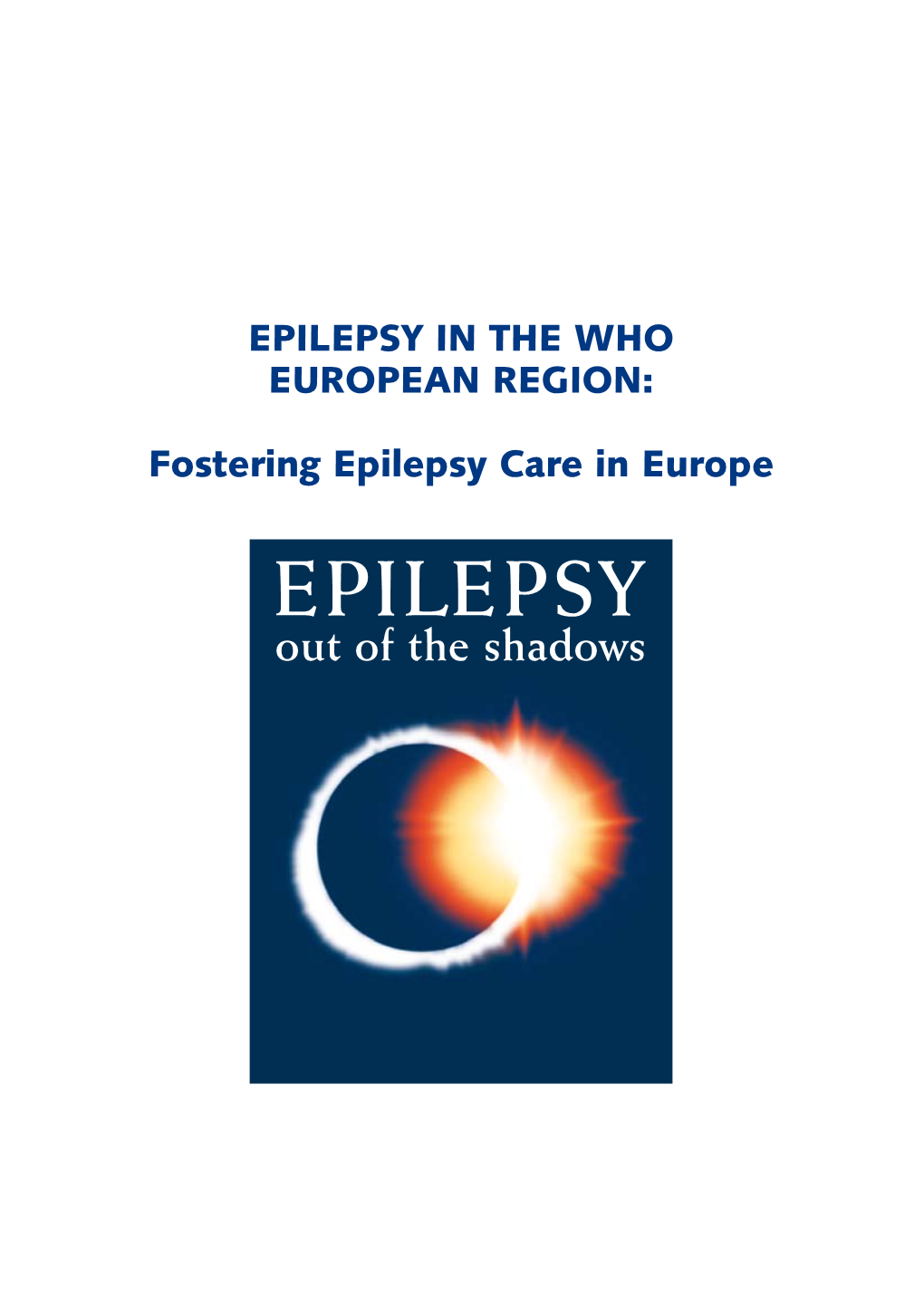 Fostering Epilepsy Care in Europe All Rights Reserved