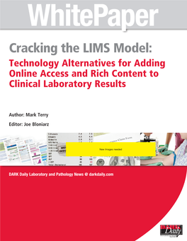 Cracking the LIMS Model: Technology Alternatives for Adding Online Access and Rich Content to Clinical Laboratory Results