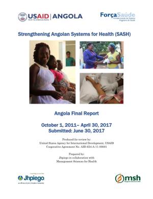 Strengthening Angolan Systems for Health (SASH) Angola Final Report