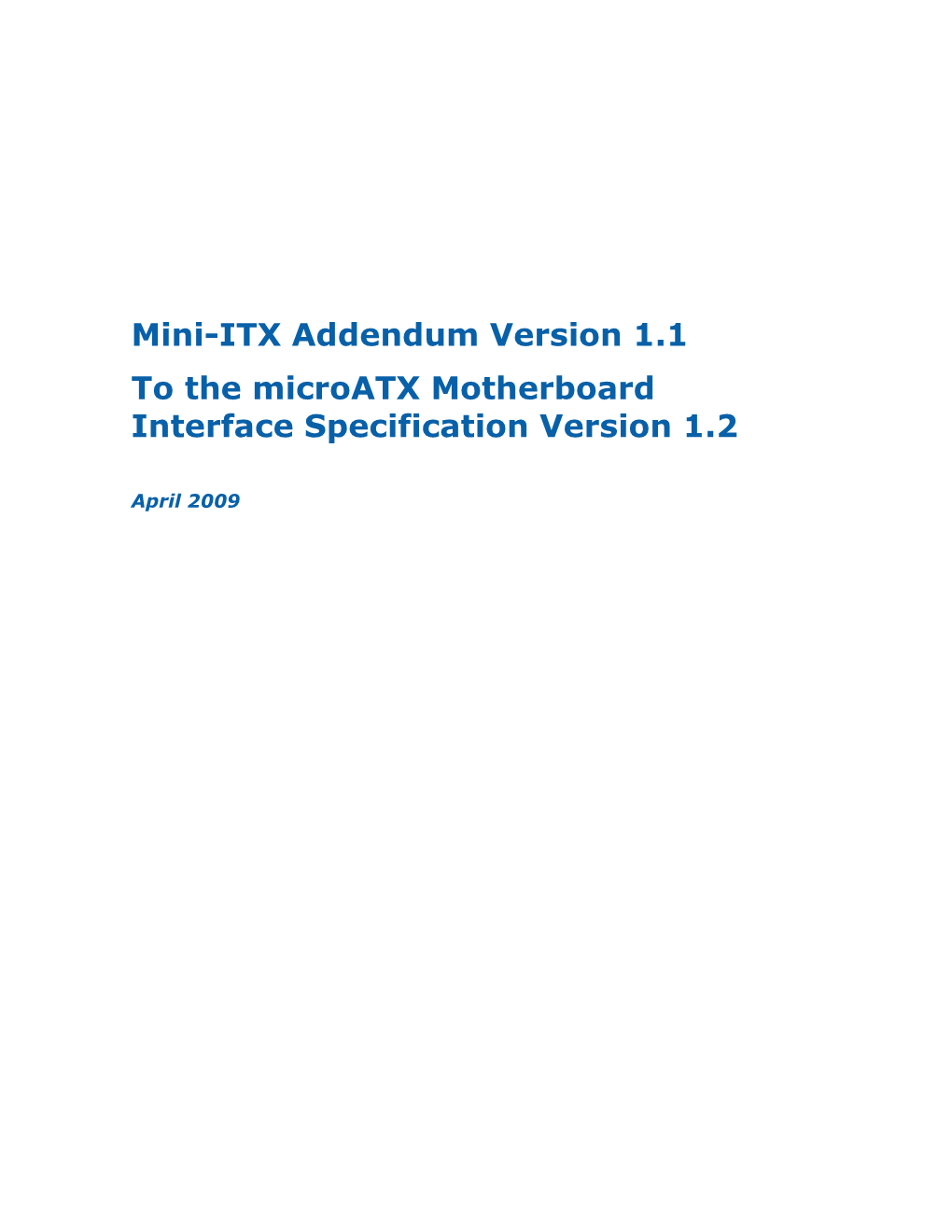 Mini-ITX Addendum Version 1.1 to the Microatx Motherboard Interface Specification Version 1.2