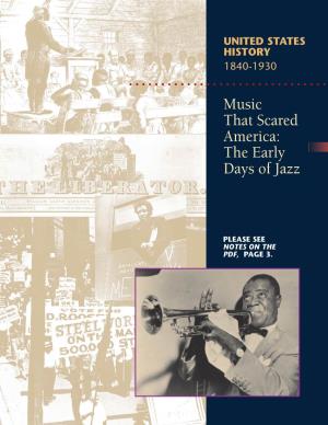 Music That Scared America: the Early Days of Jazz