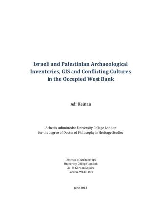 Israeli and Palestinian Archaeological Inventories, GIS and Conflicting Cultures in the Occupied West Bank