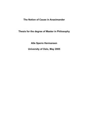 The Notion of Cause in Anaximander Thesis for the Degree of Master In