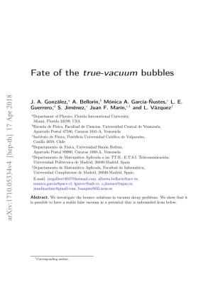 Fate of the True-Vacuum Bubbles