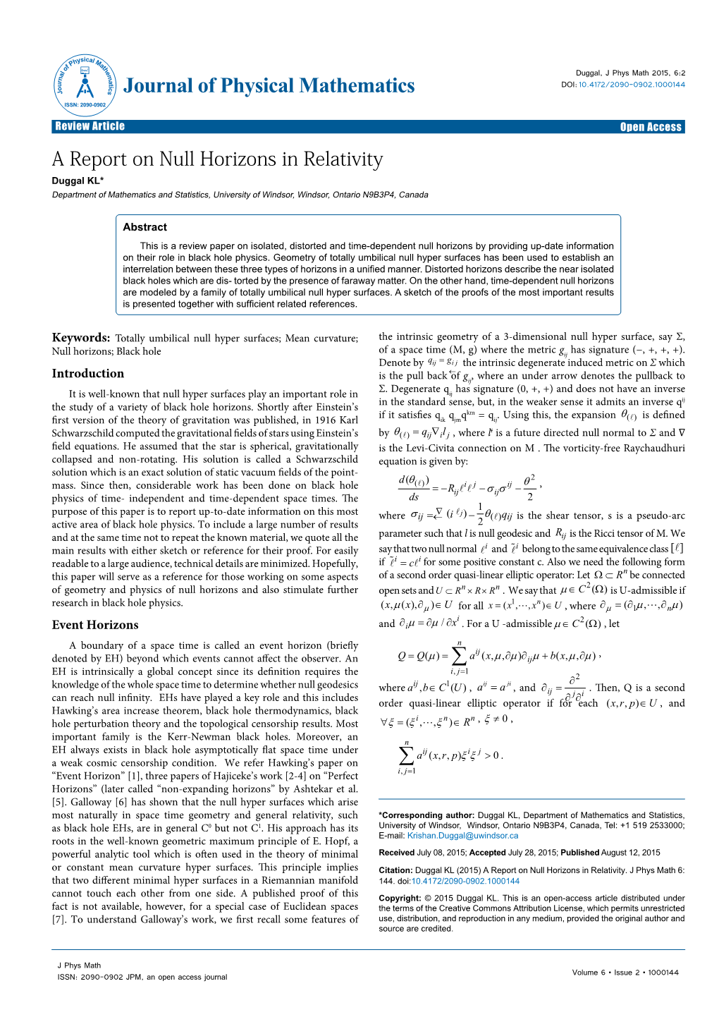 A Report on Null Horizons in Relativity Duggal KL* Department of Mathematics and Statistics, University of Windsor, Windsor, Ontario N9B3P4, Canada