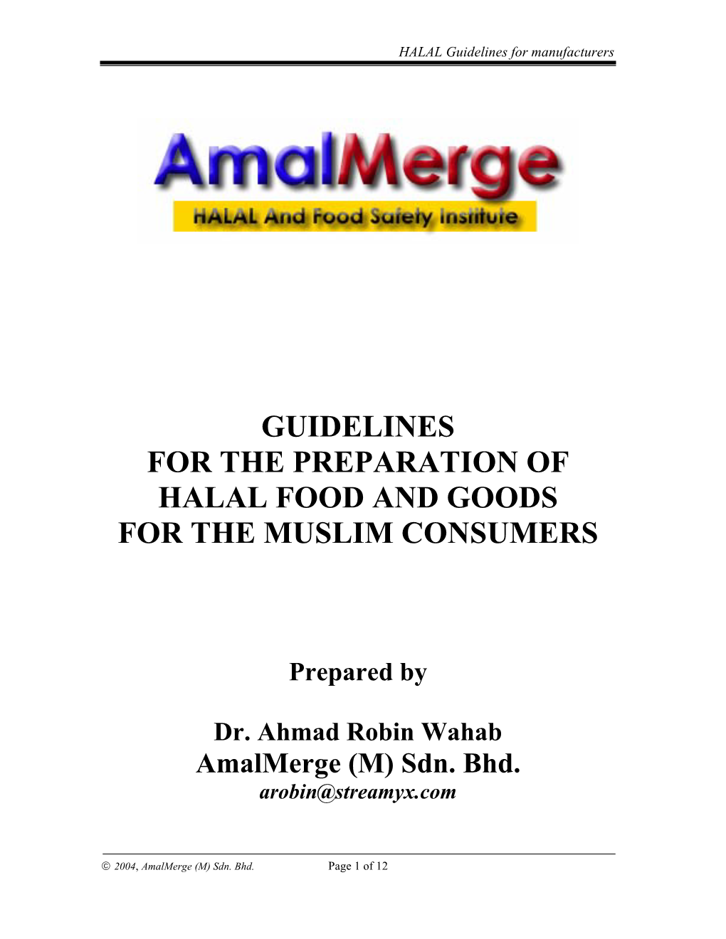 Guidelines for the Preparation of Halal Food and Goods for the Muslim Consumers