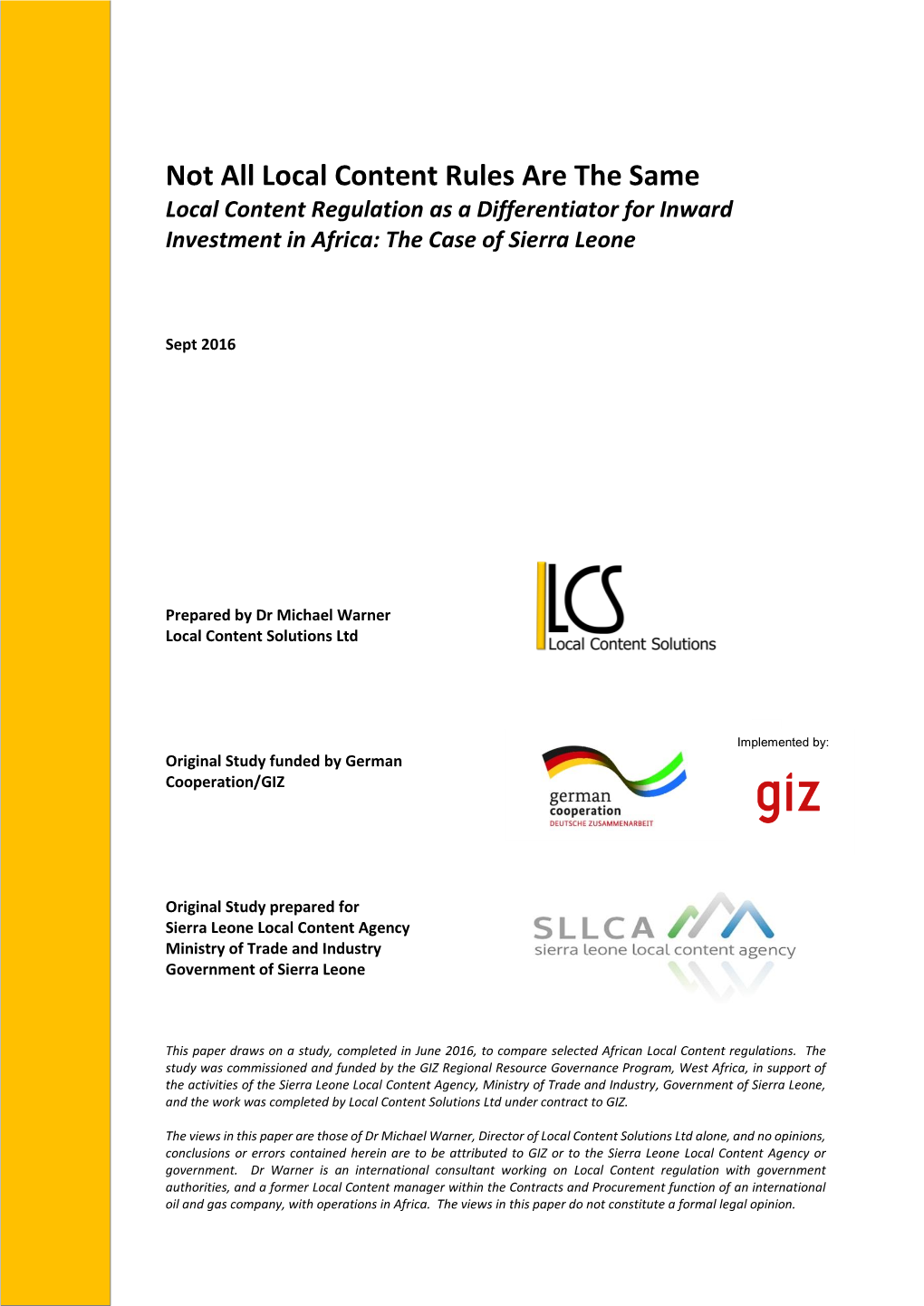 Not All Local Content Rules Are the Same Local Content Regulation As a Differentiator for Inward Investment in Africa: the Case of Sierra Leone