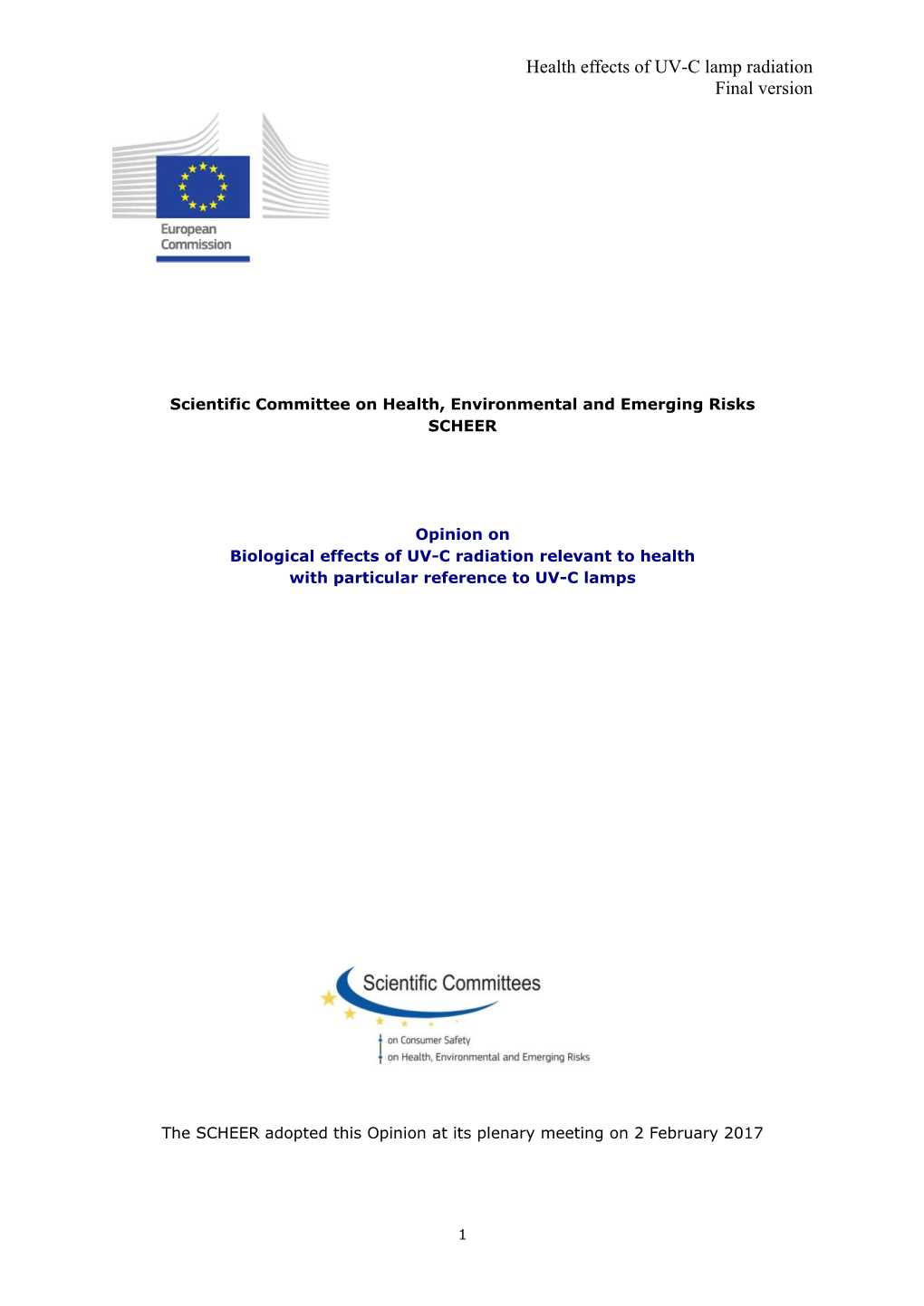 Opinion on Biological Effects of UV-C Radiation Relevant to Health with Particular Reference to UV-C Lamps