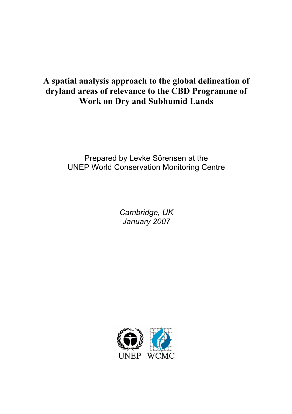 A Spatial Analysis Approach to the Global Delineation of Dryland Areas of Relevance to the CBD Programme of Work on Dry and Subhumid Lands