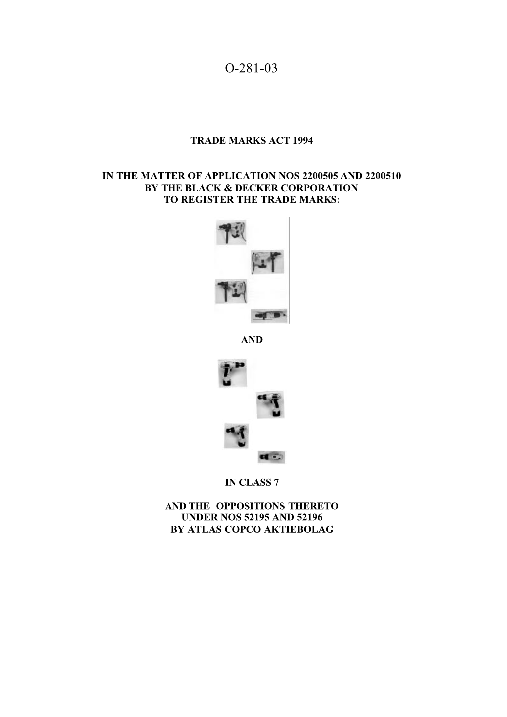 Trade Mark Opposition Decision (O/281/03)