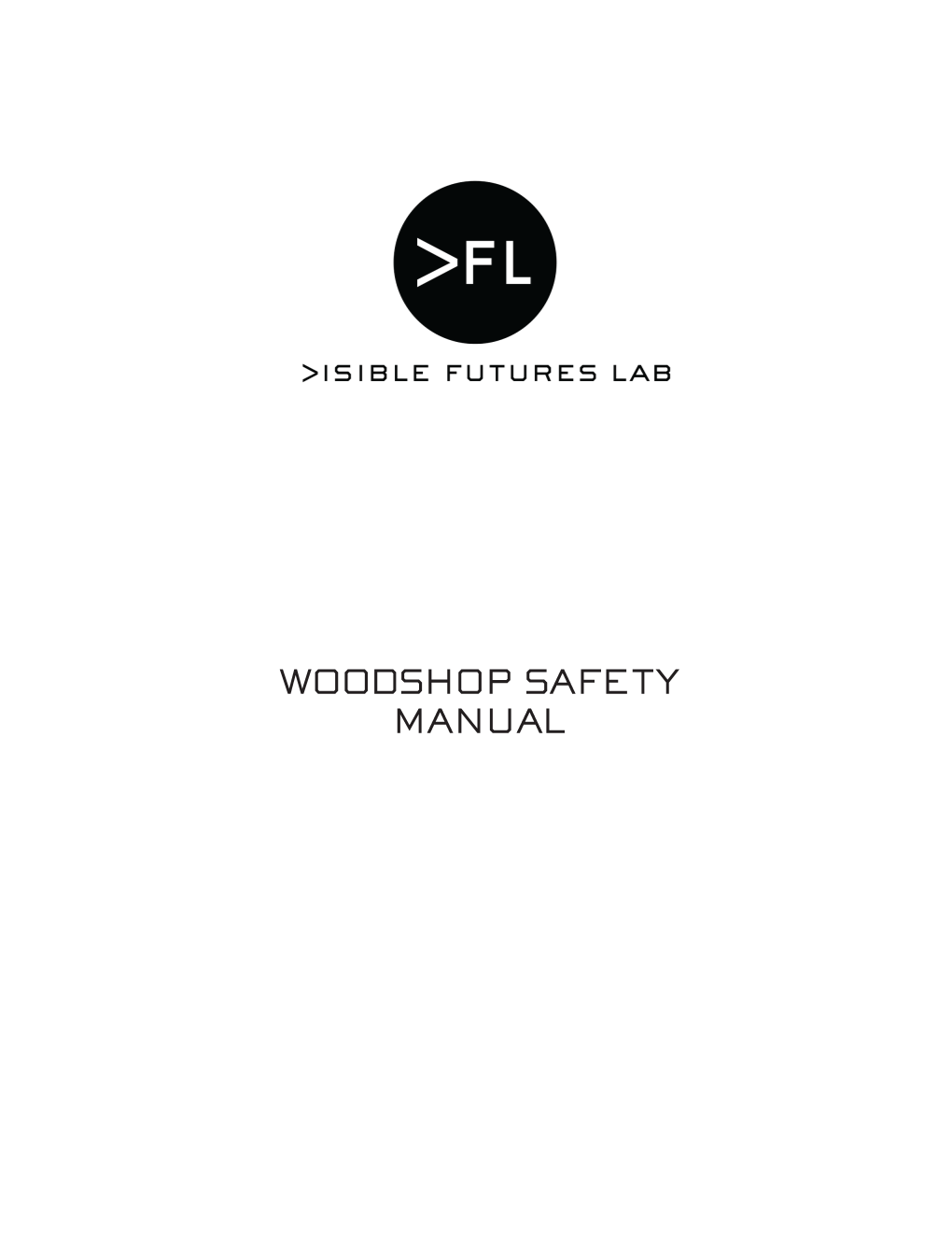 WOODSHOP SAFETY MANUAL Wood Shop Safety Manual