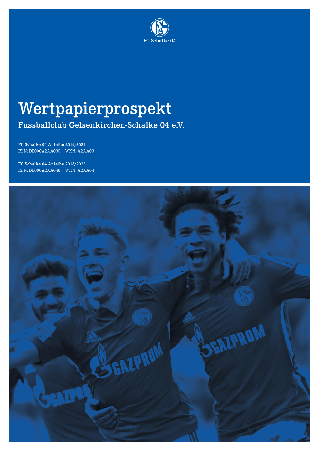 Wertpapierprospekt Fussballclub Gelsenkirchen-Schalke 04 E.V