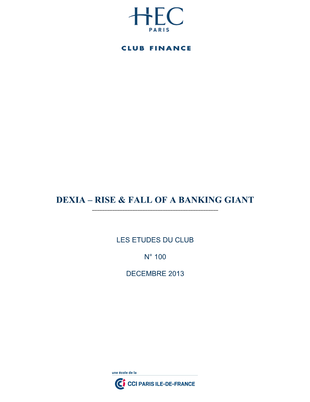 Dexia – Rise & Fall of a Banking Giant ______