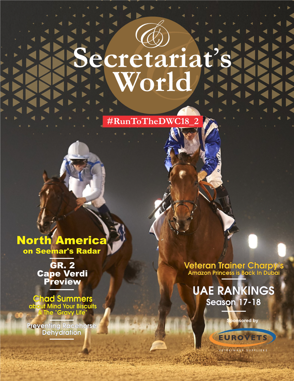 SECRETARIAT's WORLD #Runtothedwc18 2 Publishers Note Welcome to the Second Edition of the #Runtothedwc2018 Series