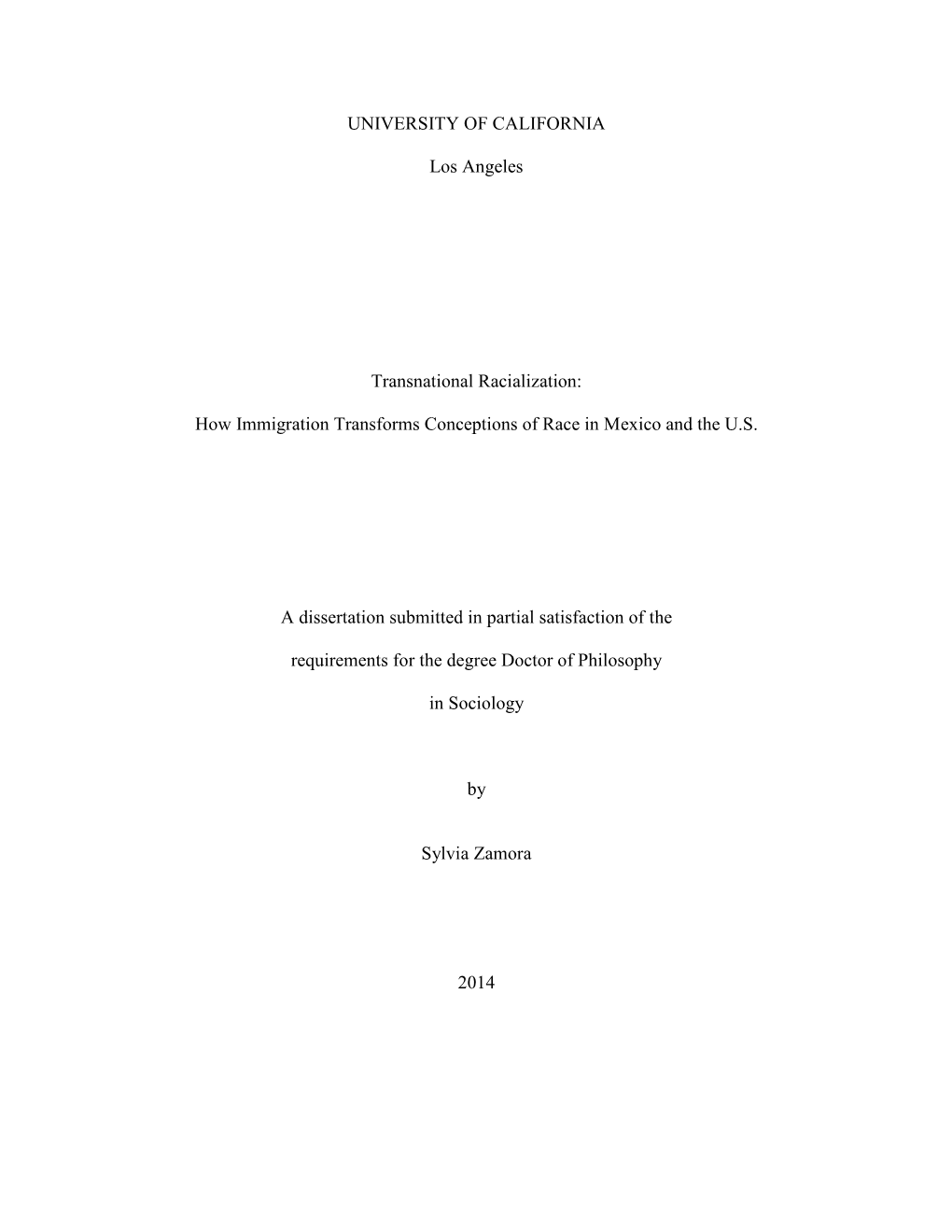 UNIVERSITY of CALIFORNIA Los Angeles Transnational Racialization: How Immigration Transforms Conceptions of Race in Mexico