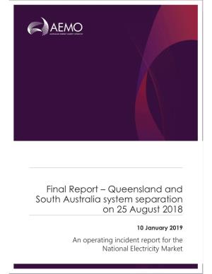 Final Report – Queensland and South Australia System Separation on 25 August 2018