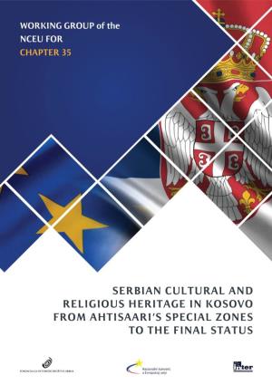 Serbian Religious and Cultural Heritage – Denying the Right to the Assigned Status
