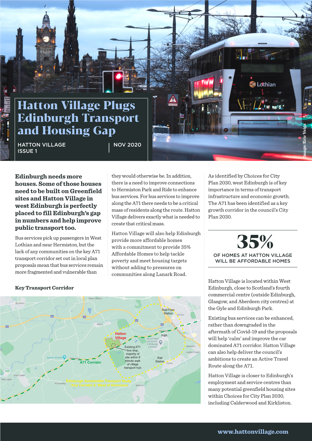 Hatton Village Plugs Edinburgh Transport and Housing Gap HATTON VILLAGE NOV 2020 ISSUE 1 Image: Eric Veiga Image