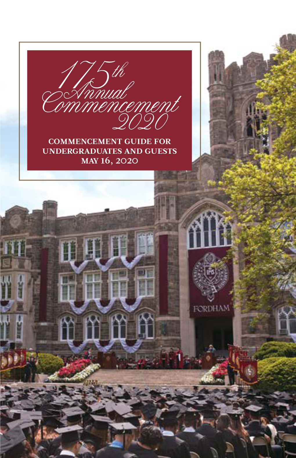 175Th Annual Commencement Guide for Undergraduates and Guests 2020