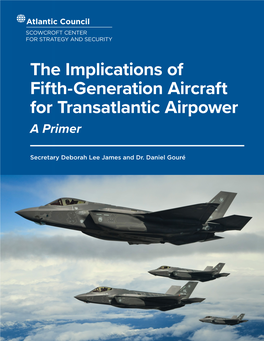 The Implications of Fifth-Generation Aircraft for Transatlantic Airpower a Primer