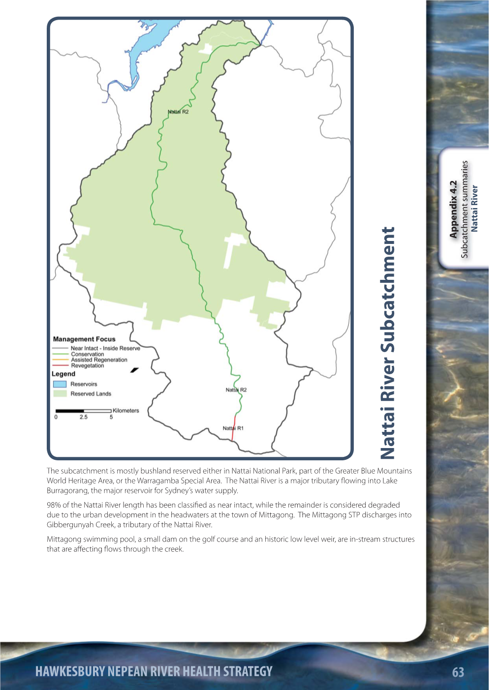 Nattai River Owinginto Lake Ofthegreater Bluemountains Eitherinnattainationalpark, Part the Subcatchment Ismostlybushlandreserved Ecting Flecting Owsthrough Thecreek