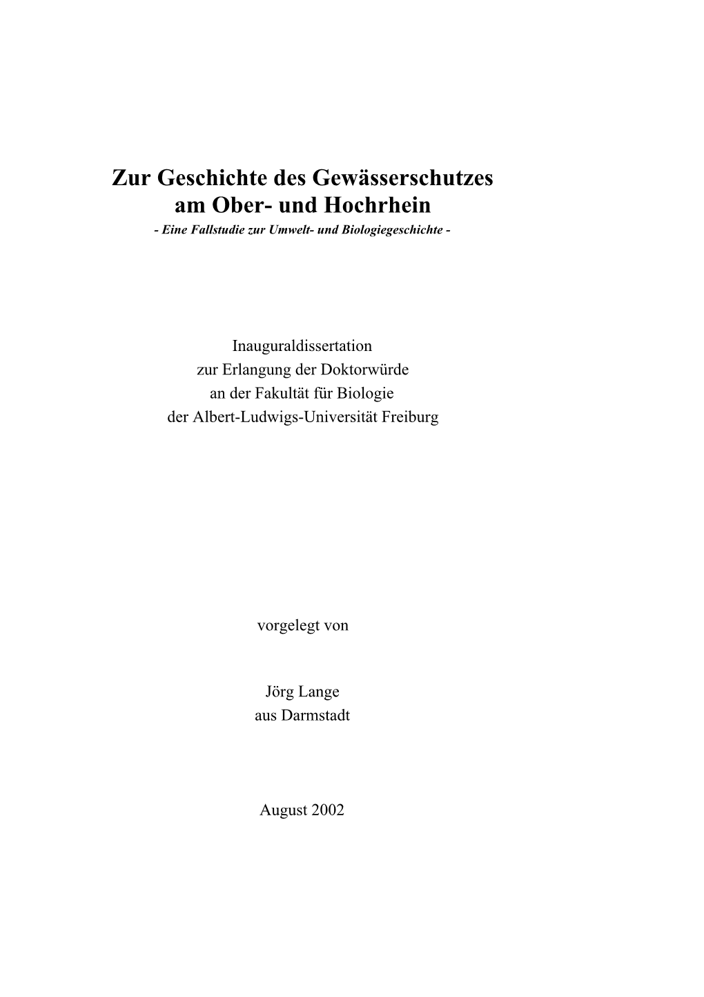 Zur Geschichte Des Gewässerschutzes Am Ober- Und Hochrhein - Eine Fallstudie Zur Umwelt- Und Biologiegeschichte