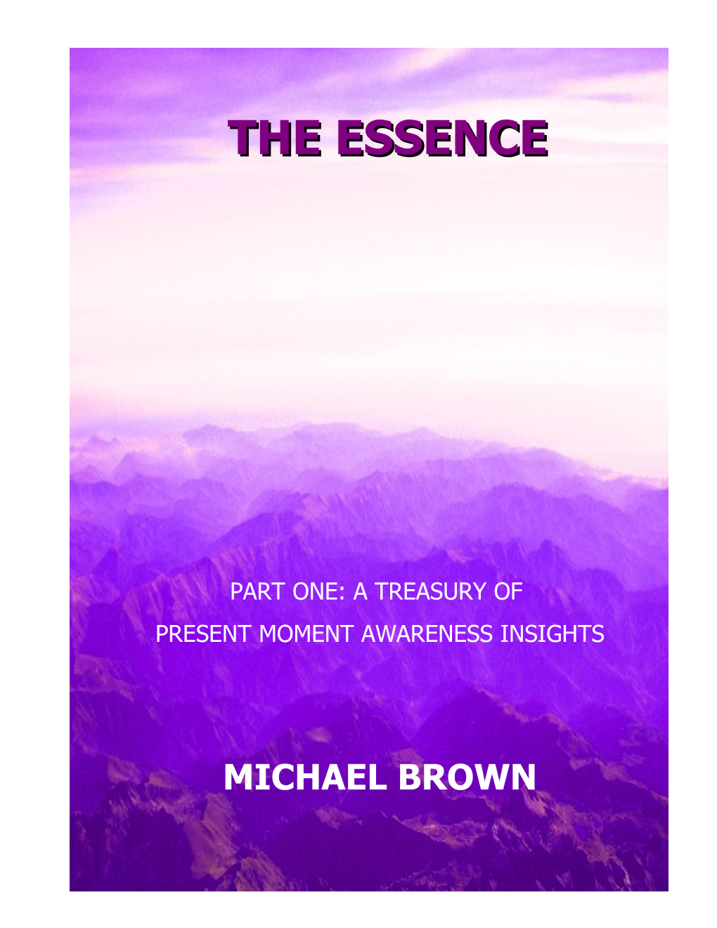 THE ESSENCE PART ONE: a Treasury Of