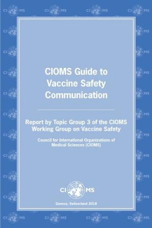 CIOMS Guide to Vaccine Safety Communication