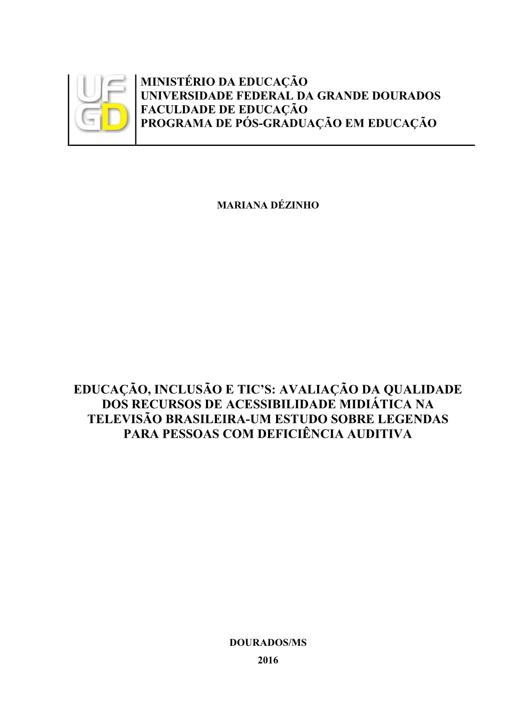 Educação, Inclusão E Tic's: Avaliação Da Qualidade Dos