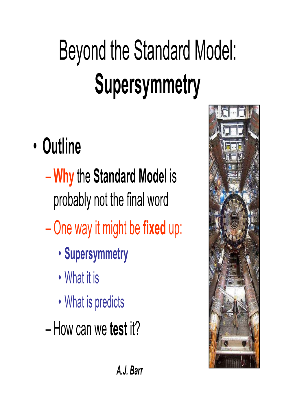 Beyond the Standard Model: Supersymmetry