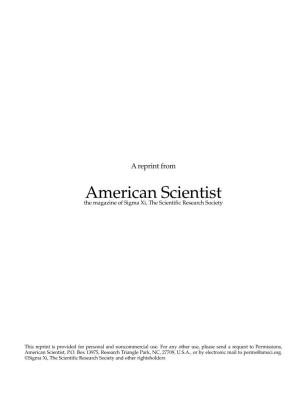 American Scientist the Magazine of Sigma Xi, the Scientific Research Society