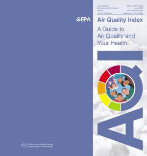 EPA Air Quality Index a Guide to Air Quality and Your Health