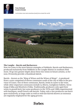 The Langhe – Barolo and Barbaresco Now We Come To