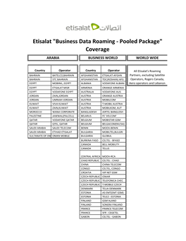 Etisalat "Business Data Roaming - Pooled Package" Coverage ARABIA BUSINESS WORLD WORLD WIDE