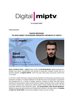David Beckham to Give Debut Television Industry Keynote at Miptv
