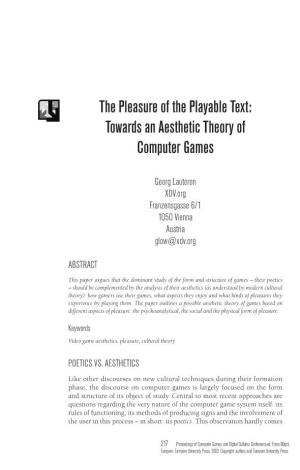The Pleasure of the Playable Text: Towards an Aesthetic Theory of Computer Games