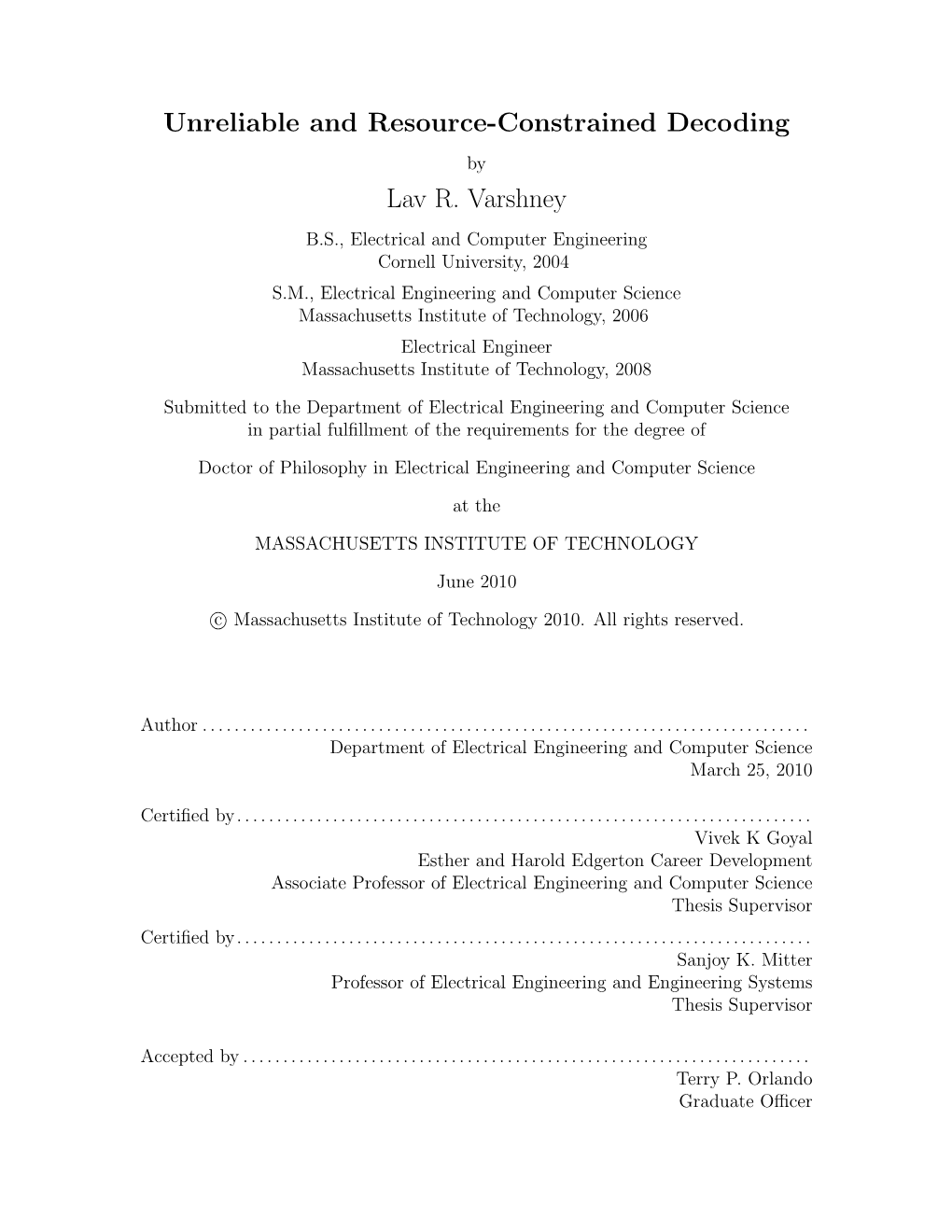 Unreliable and Resource-Constrained Decoding by Lav R